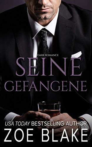 Seine Gefangene: Dark Romance (Die Gefährliche-Besessenheit-Serie, Band 1)