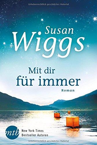 Mit dir für immer (New York Times Bestseller Autoren: Romance)