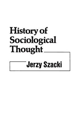 History of Sociological Thought (Controversies in Science)