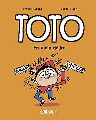 Toto. Vol. 9. En plein délire