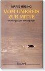 Vom Umkreis zur Mitte: Erfahrungen und Ermutigungen