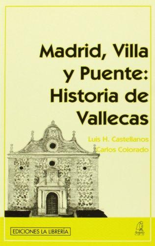 Madrid, villa y puente : historia de Vallecas