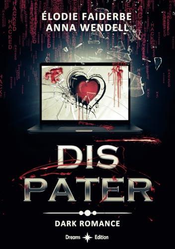 Dis Pater : dark romance: (édition française)