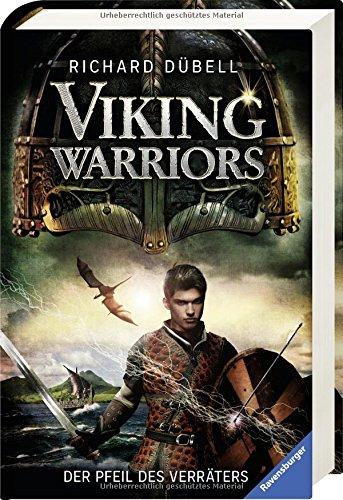 Viking Warriors, Band 3: Der Pfeil des Verräters