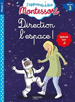 Direction l'espace ! : niveau 3 : spécial son s