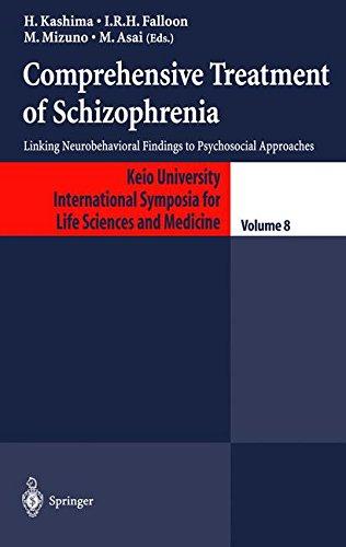 Comprehensive Treatment of Schizophrenia: Linking Neurobehavioral Findings to Pschycosocial Approaches: Linking Neurobehavioral Findings to ... for Life Sciences and Medicine, Band 8)