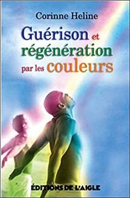 Guérison et régénération par les couleurs