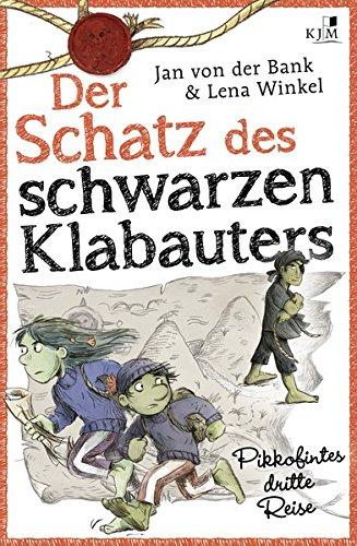 Der Schatz des schwarzen Klabauters. Pikkofintes dritte Reise.: Mit vielen farbigen Abbildungen