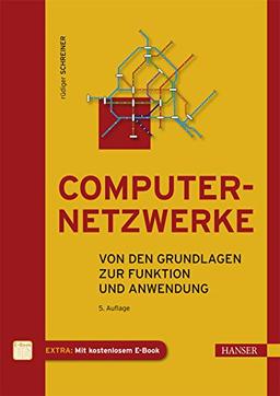 Computernetzwerke: Von den Grundlagen zur Funktion und Anwendung