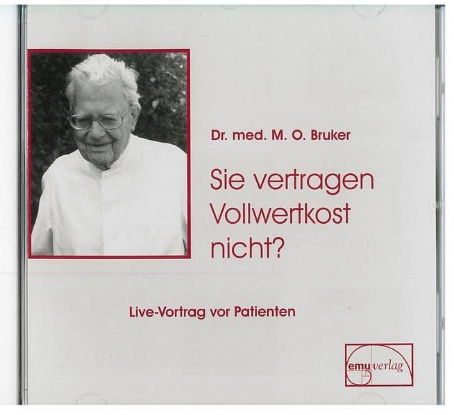 Sie vertragen Vollwertkost nicht?: Live-Vortrag vor Patienten