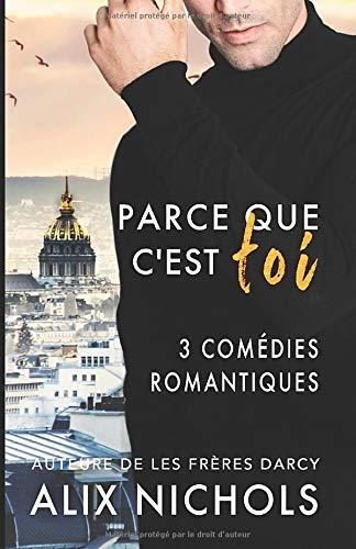 Parce que c'est toi - 3 comédies romantiques