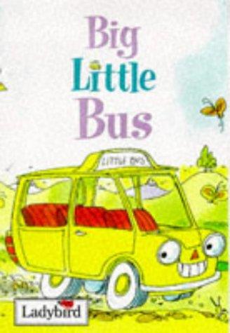 Big Little Bus (Little Stories)