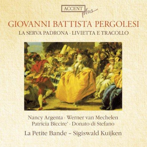 Giovanni Pergolesi: La Serva Padrona / Livietta e Tracollo