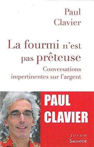 La fourmi n'est pas prêteuse : conversations impertinentes sur l'argent