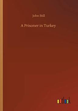 A Prisoner in Turkey