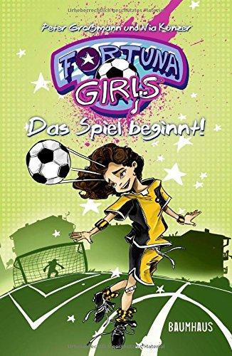 Fortuna Girls - Das Spiel beginnt!: Band 1