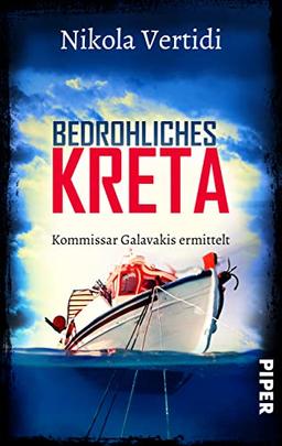 Bedrohliches Kreta (Griechenland-Krimis 4): Kommissar Galavakis ermittelt | Ein Griechenland-Krimi zum Wegträumen