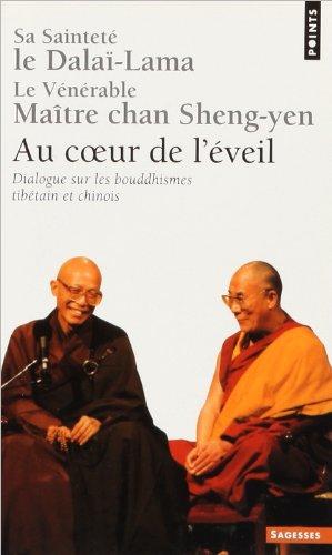 Au coeur de l'éveil : dialogue sur les bouddhismes tibétain et chinois