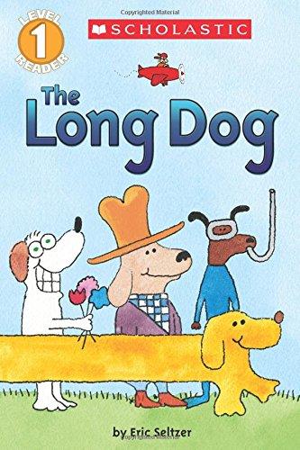 The Long Dog (Scholastic Readers, Level 1)