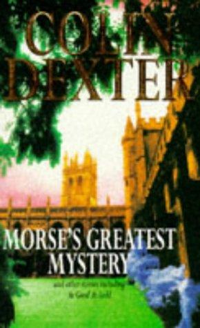 Morse's Greatest Mystery and Other Stories