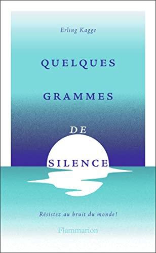 Quelques grammes de silence : résistez aux bruits du monde !