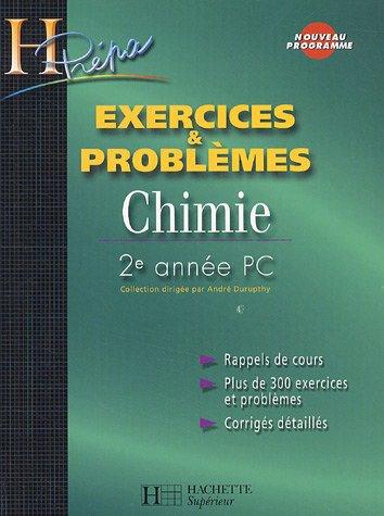 Exercices et problèmes chimie 2e année PC : rappels de cours, plus de 300 exercices et problèmes, corrigés détaillés