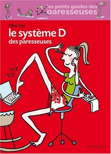 Le système D des paresseuses