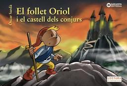 El follet Oriol i el castell dels conjurs (Llibres infantils i juvenils - Sopa de contes - El follet Oriol)