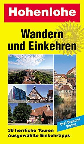 Hohenlohe: Wandern und Einkehren Band 10