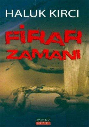 FİRAR ZAMANI