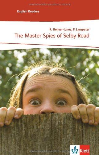 The Master Spies of Selby Road: Lektüren Englisch