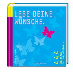 Lebe deine Wünsche