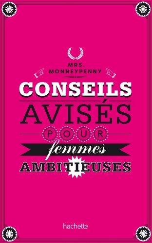 Conseils avisés pour femmes ambitieuses