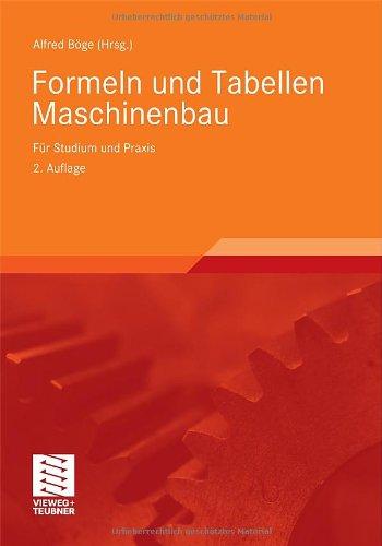 Formeln und Tabellen Maschinenbau: Für Studium und Praxis