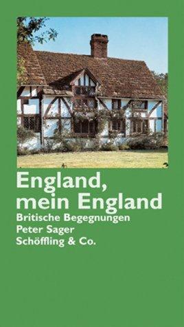 England, mein England: Britische Begegnungen