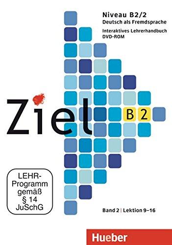 Ziel B2. Band 02. Lektion 9-16.  Interaktives Lehrerhandbuch: Deutsch als Fremdsprache