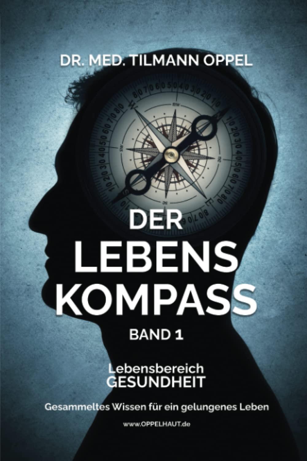 DER LEBENS KOMPASS Band 1: Lebensbereich GESUNDHEIT