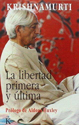 La Libertad Primera y Ultima (Sabiduría Perenne)