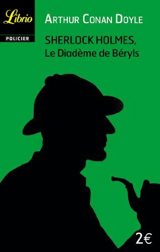 Sherlock Holmes. Le diadème de béryls. Le pouce de l'ingénieur. Un aristocrate célibataire