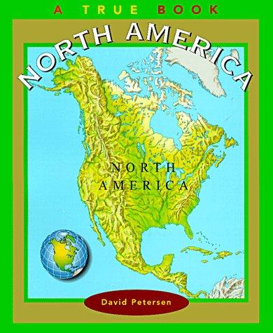 North America (True Books: Continents)