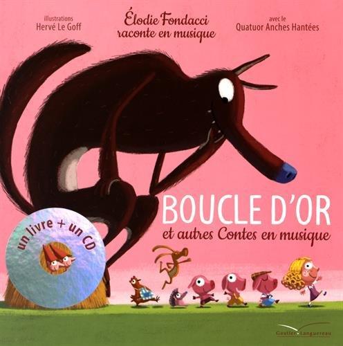 Boucle d'or : et autres contes en musique