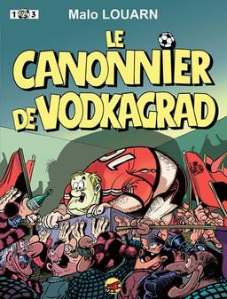 Le canonnier de Vodkagrad