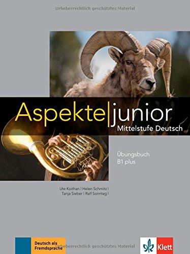 Aspekte junior B1 plus: Mittelstufe Deutsch. Übungsbuch mit Audio-Dateien zum Download (Aspekte junior / Mittelstufe Deutsch)