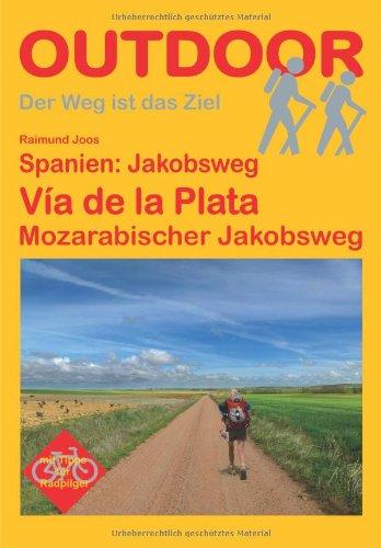 Spanien: Jakobsweg Via de la Plata: Mozarabischer Jakobsweg