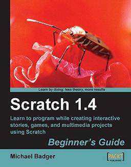 Scratch 1.4: Beginner's Guide