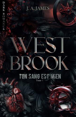 Westbrook, tome 1 (dark romance): Ton sang est mien (La trilogie Westbrook : Charly et Draven, Band 1)