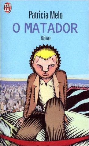 O matador : le tueur