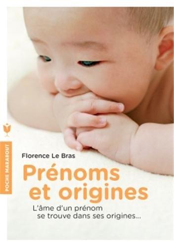 Prénoms et origines : l'âme d'un prénom se trouve dans ses origines...