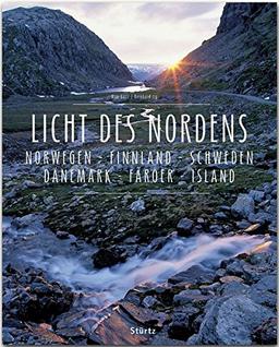 Licht des Nordens - Norwegen &#x2022; Finnland &#x2022; Schweden &#x2022; Dänemark &#x2022; Färöer &#x2022; Island: Ein Premium***XL-Bildband in stabilem Schmuckschuber mit 224 Seiten und über 330 Abbildungen - STÜRTZ Verlag