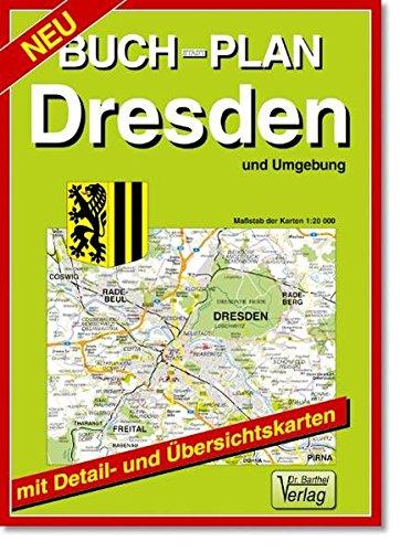 Buchstadtplan Dresden und Umgebung: 1:20000. Mit Citykarte 1:12500. Verkehrsübersicht, Umgebungskarte 1:150000